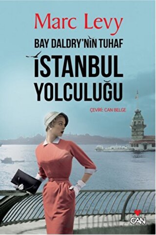 Bay Daldry'nin Tuhaf İstanbul Yolculuğu Marc Levy