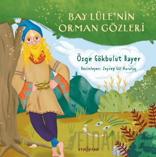 Bay Lüle’nin Orman Gözleri Özge Gökbulut Bayer