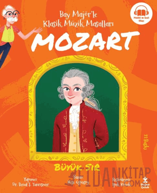 Bay Majör'le Klasik Müzik Masalları Mozart