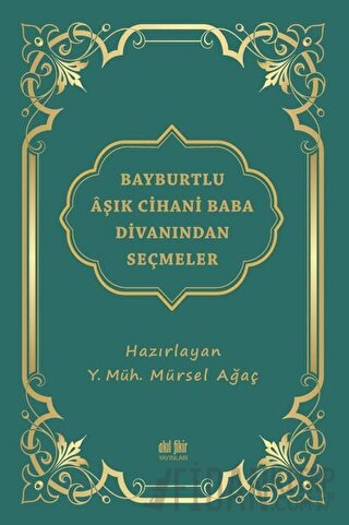 Bayburtlu Aşık Cihani Baba Divanından Seçmeler