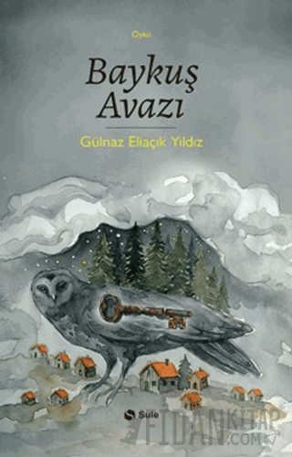 Baykuş Avazı Gülnaz Eliaçık Yıldız