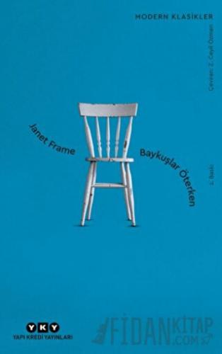 Baykuşlar Öterken Janet Frame