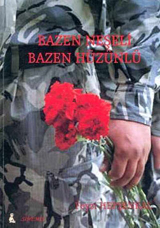 Bazen Neşeli Bazen Hüzünlü Feyzi Hepşenkal