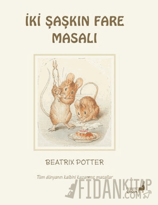 Beatrix Potter İki Şaşkın Fare Masalı