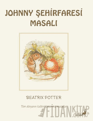 Beatrix Potter Johnny Şehirfaresi Masalı