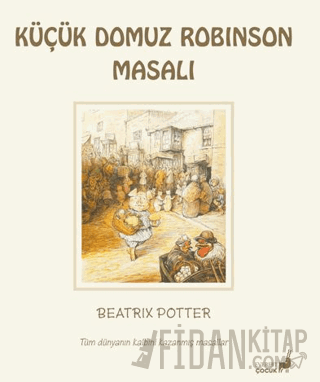 Beatrix Potter Küçük Domuz Robinson Masalı