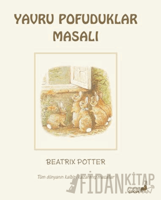 Beatrix Potter Yavru Pofuduklar Masalı Beatrix Potter