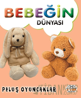 Bebeğin Dünyası Peluş Oyuncaklar