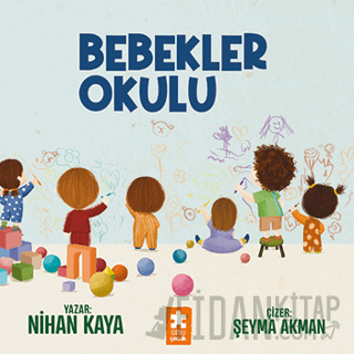 Bebekler Okulu Nihan Kaya