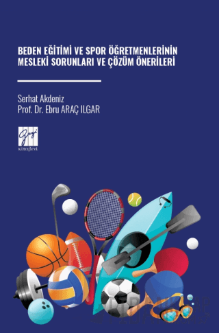 Beden Eğitimi ve Spor Öğretmenlerinin Mesleki Sorunları ve Çözüm Önerileri