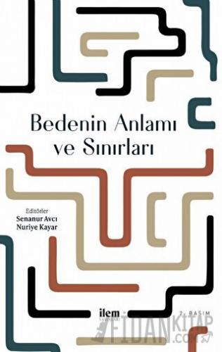 Bedenin Anlamı ve Sınırları Kolektif