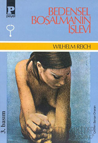 Bedensel Boşalmanın İşlevi Wilhelm Reich