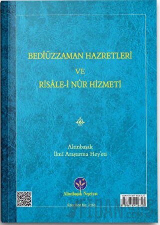 Bediüzzaman Hz. ve Risale-i Nur Hizmeti (Mukayeseli)