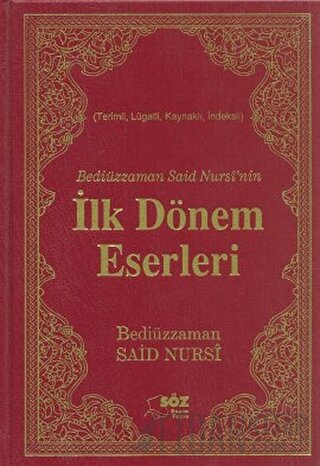 Bediüzzaman Said Nursi’nin İlk Dönem Eserleri (Çanta Boy) (Ciltli)