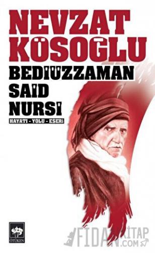 Bediüzzaman Said Nursi Nevzat Kösoğlu