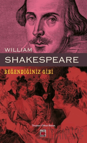 Beğendiğiniz Gibi William Shakespeare