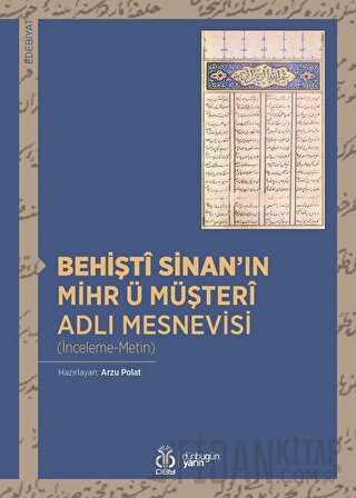 Behişt Sinan'ın Mihr ü Müşteri Adlı Mesnevisi