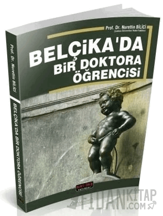 Belçikada Bir Doktora Öğrencisi Nurettin Bilici