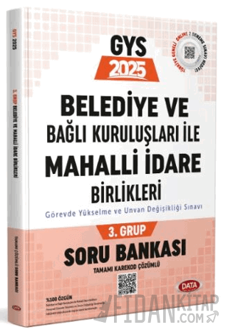 Belediye ve Bağlı Kuruluşları ile Mahalli İdare Birlikleri 3. Grup Soru Bankası