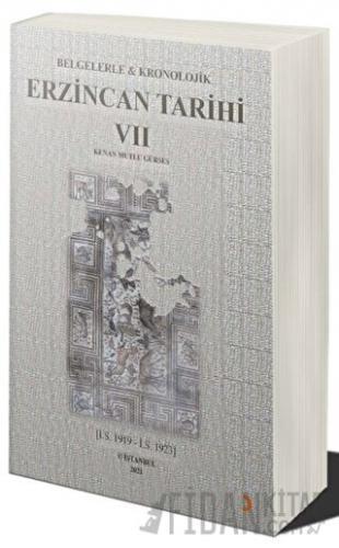 Belgelerle & Kronolojik Erzincan Tarihi 7