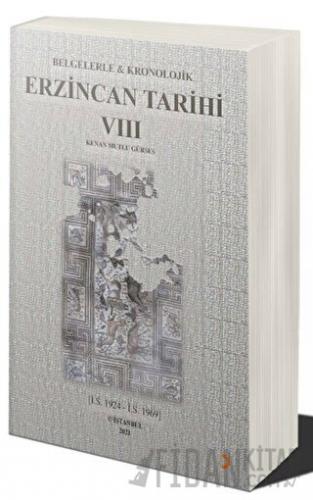 Belgelerle & Kronolojik Erzincan Tarihi 8