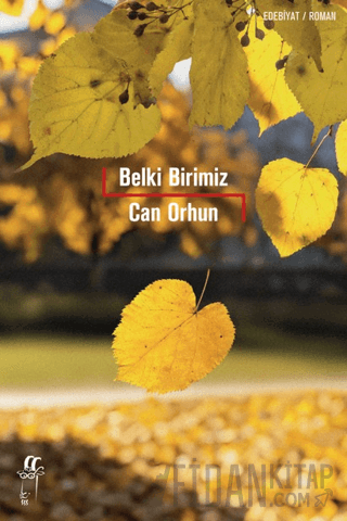 Belki Birimiz Can Orhun