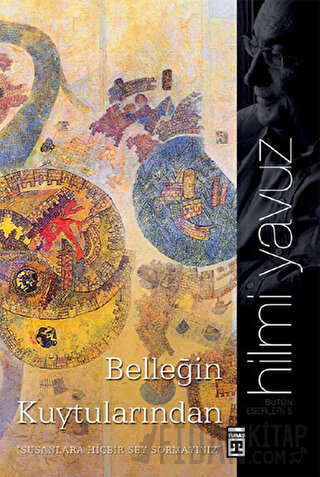 Belleğin Kuytularında Hilmi Yavuz