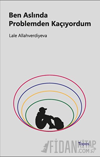 Ben Aslında Problemden Kaçıyordum
