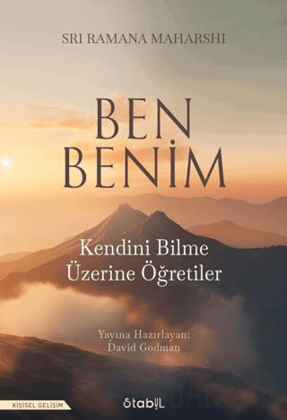 Ben Benim: Kendini Bilme Üzerine Öğretiler