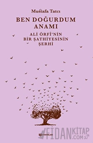 Ben Doğurdum Anamı Mustafa Tatcı