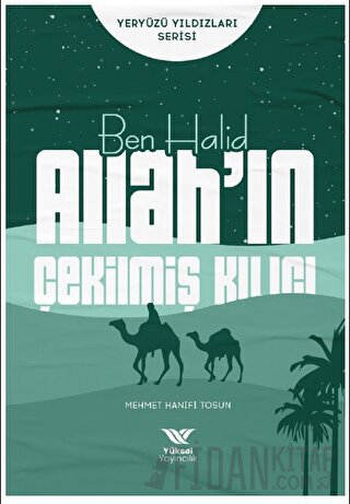 Ben Halid Allah’ın Çekilmiş Kılıcı