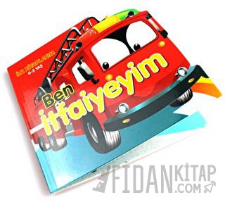 Ben İtfaiyeyim - İlk Kitaplarım 0-3 Yaş Abdulkerim Öztürk