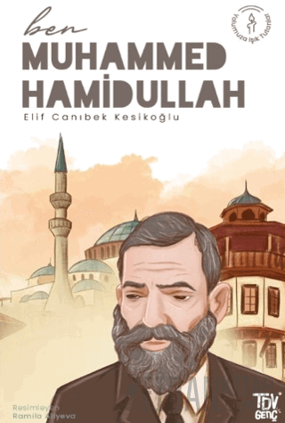 Ben Muhammed Hamidullah Elif Canıbek Kesikoğlu