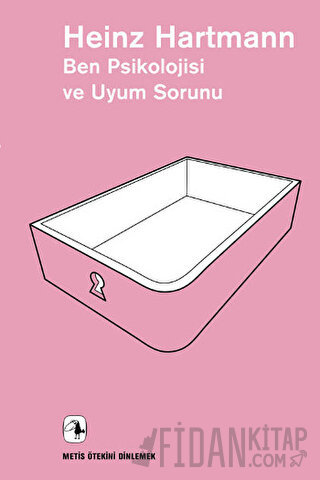 Ben Psikolojisi ve Uyum Sorunu