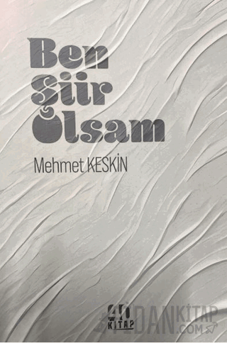 Ben Şiir Olsam