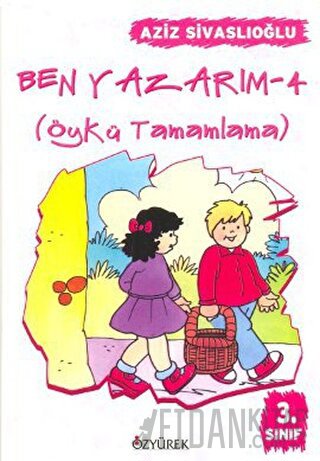 Ben Yazarım 3. Sınıf Öykü Tamamlama