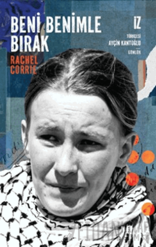 Beni Benimle Bırak Rachel Corrie