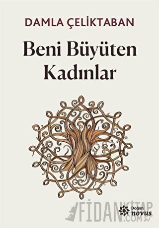 Beni Büyüten Kadınlar