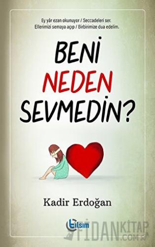 Beni Neden Sevmedin?