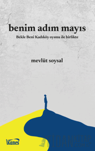 Benim Adım Mayıs Mevlüt Soysal