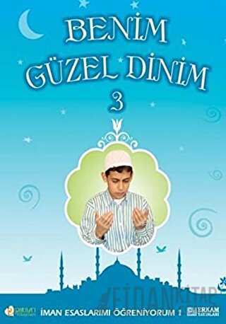 Benim Güzel Dinim - 3