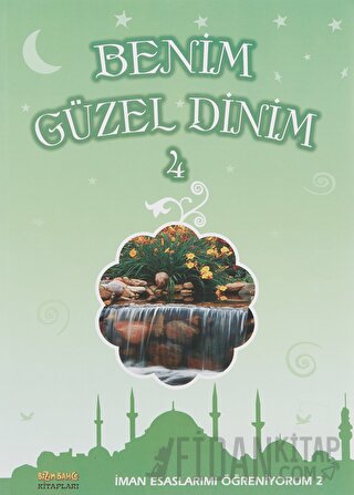 Benim Güzel Dinim - 4