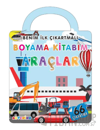 Benim İlk Çıkartmalı Boyama Kitabım – Araçlar Kolektif