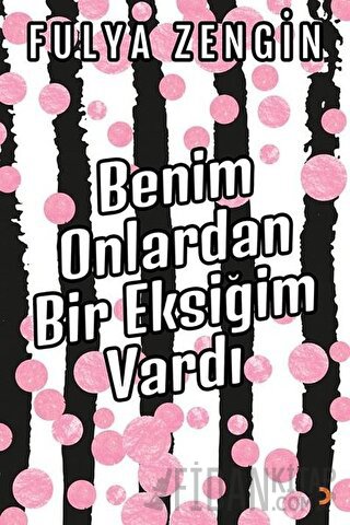 Benim Onlardan Bir Eksiğim Vardı