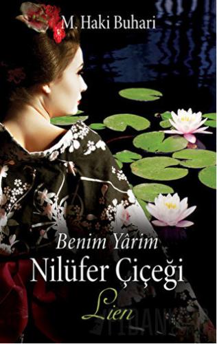 Benim Yarim Nilüfer Çiçeği – Lien