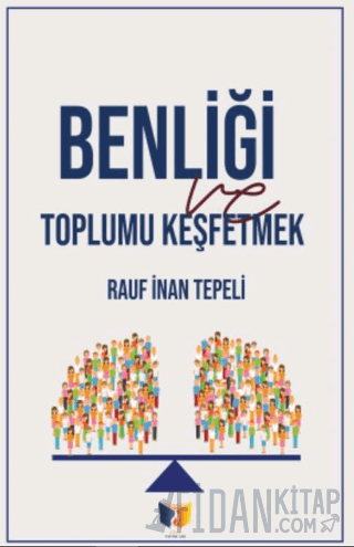 Benliği Toplu Keşfetmek