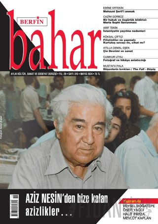 Berfin Bahar Aylık Kültür Sanat ve Edebiyat Dergisi Sayı: 315 Mayıs 2024