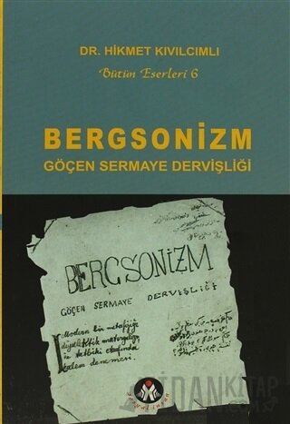 Bergsonizm Göçen Sermaye Dervişliği