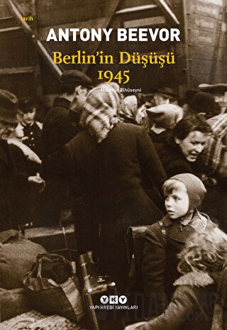 Berlin’in Düşüşü 1945 Antony Beevor