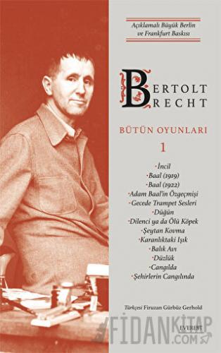 Bertolt Brecht Bütün Oyunları 1 Bertolt Brecht